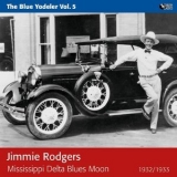 Jimmie Rodgers - Mississippi Delta Blues (The Blue Yodeler) '2011