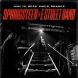 Bruce Springsteen & The E Street Band - May 15, 2023 Paris, France '2023
