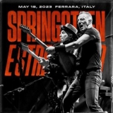 Bruce Springsteen & The E Street Band - May 18, 2023 Ferrara, Italy '2023