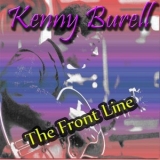 Kenny Burrell - The Front Line '2014