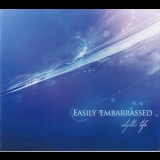Easily Embarrassed - Idyllic Life '2008