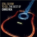 Chris Rea - Still So Far To Go...the Best Of Chris Rea (CD2) '2009