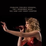 Taylor Swift - Fearless (Taylor's Version): The I Remember What You Said Last Night Chapter '2021