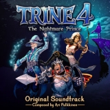 Ari Pulkkinen - Trine 4: The Nightmare Prince (Original Soundtrack) '2019