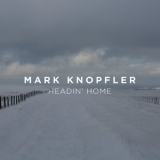 Mark Knopfler - Headin' Home '2023