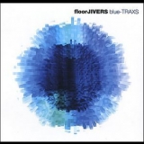floorJIVERS - blue-TRAXS '2009