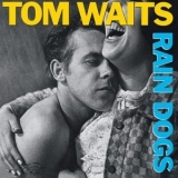 Tom Waits - Rain Dogs '1985