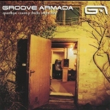 Groove Armada - Goodbye Country (Hello Nightclub) '2001