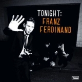 Franz Ferdinand - Tonight [Limited Edition] (CD1) '2009 - Album