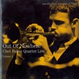Chet Baker Quartet - Out Of Nowhere (Chet Baker Quartet Live - Volume 2) '2001