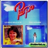 Pupo - Lo Devo Solo A Te-81 + Cieli Azzurri-83 '2002 - Album