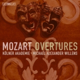 Die Kölner Akademie, Michael Alexander Willens - Mozart: Overtures '2024