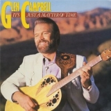 Glen Campbell - It's Just A Matter Of Time '1985
