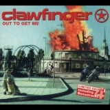 Clawfinger - Out To Get Me (Limited Edition) [CDS] '2001 - Single