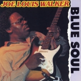 Joe Louis Walker - Blue Soul '1989