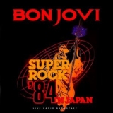 Bon Jovi - Superrock Japan 1984 '2024