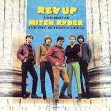 Mitch Ryder - Rev Up: The Best of Mitch Ryder & the Detroit Wheels '1989