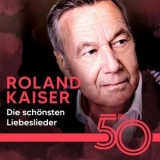 Roland Kaiser - Die schönsten Liebeslieder von Roland Kaiser '2024