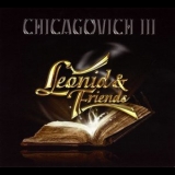 Leonid & Friends - Chicagovich III '2021