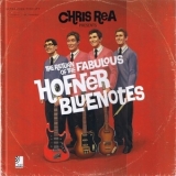 Chris Rea - The Return Of The Fabulous Hofner Bluenotes '2008