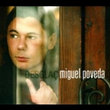 Miguel Poveda - Desglaç '2006