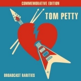 Tom Petty - Broadcast Rarities '2005