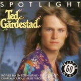 Ted Gardestad - Spotlight '1989