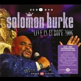 Solomon Burke - Live In Europe 2006 '2014