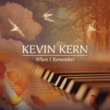 Kevin Kern - When I Remember '2016