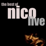 Nico - Best Of Nico: LIVE '1994