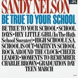 Sandy Nelson - Be True To Your School '2019
