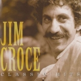 Jim Croce - Classic Hits '2004