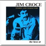 Jim Croce - Stories and Characters: The Best of Jim Croce '2004