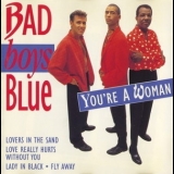 Bad Boys Blue - You're A Woman '1994