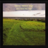 Bonnie 'Prince' Billy - Ease Down The Road (bonus Cd) '2001 - Album