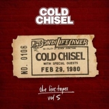 Cold Chisel - The Live Tapes Vol. 5: Live At The Bondi Lifesaver Feb 29, 1980 '2020