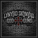 Lynyrd Skynyrd - God And Guns (Bonus Disc) '2009 - Album