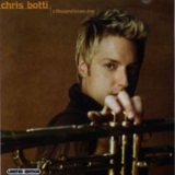Chris Botti - A Thousand Kisses Deep '2003 - Album