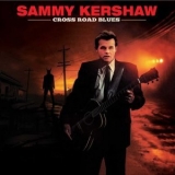 Sammy Kershaw - Cross Road Blues '2024