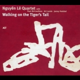 Nguyen Le - Walking On The Tiger's Tail '2005 - Album