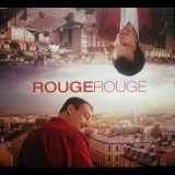 Rouge Rouge - Ce Soir, Apres Diner '2003
