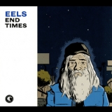 Eels - End Times (Deluxe Edition) (CD1) '2010 - Album