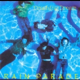 Rain Parade - Crashing Dream '1985 - Album