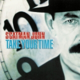 Scatman John - Take Your Time '1999 - Album