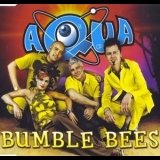 Aqua - Bumble Bees (Single) '2000 - Album