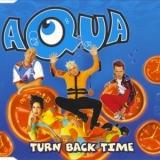 Aqua - Turn Back Time (Single) '1998 - Album