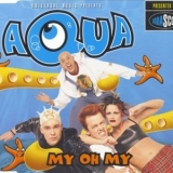 Aqua - My Oh My (Single) '1998 - Album