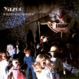 Yazoo - B-sides & Remixes (official Box Set Album) '2008 - Album