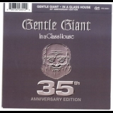 Gentle Giant - In A Glass House (35th Anniversary Edition) '1973