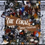 The Coral - Singles Collection (CD 1) '2008 - Album